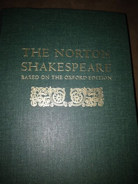 The Norton Shakespeare: Based on the Oxford Edition (Second Edition)  (Vol. One-Volume Clothbound) Doc