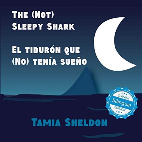 The Not Sleepy Shark El tiburón que No tenía sueño Xist Kids Bilingual Spanish English