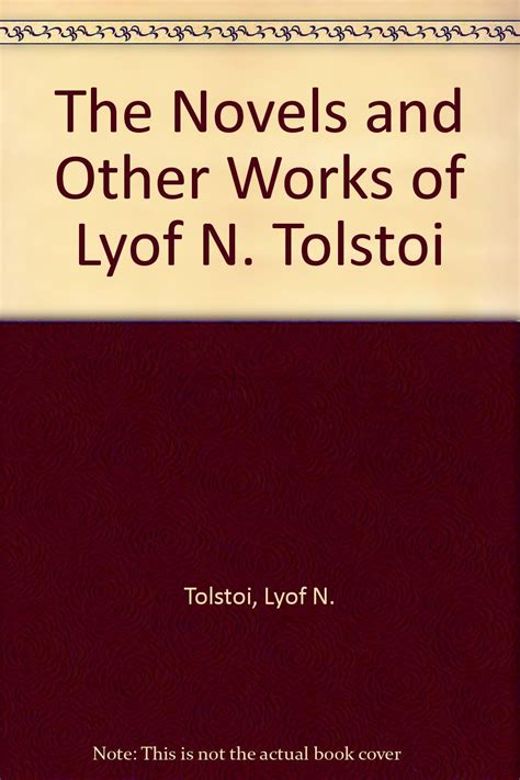 The Novels and Other Works of Lyof N Tolstoi Vol17 Doc