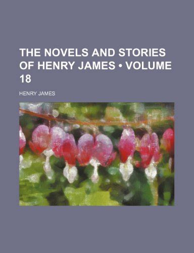 The Novels and Tales of Henry James Volume 18 Kindle Editon