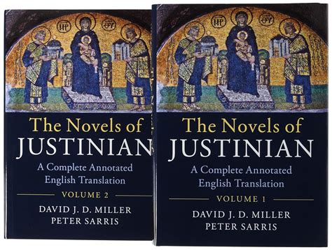 The Novels of Justinian A Complete Annotated English Translation Reader