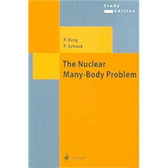 The Nuclear Many-Body Problem 3rd Printing Doc