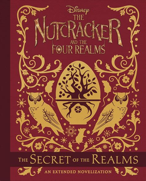 The Nutcracker and the Four Realms Extended Novelization An Extended Novelization Reader