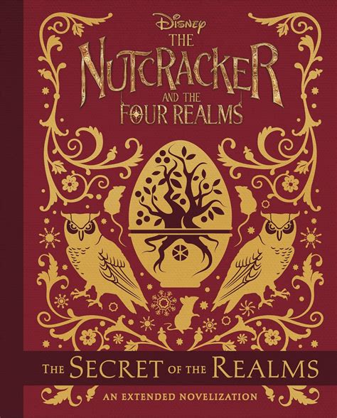 The Nutcracker and the Four Realms Extended Novelization An Extended Novelization Reader