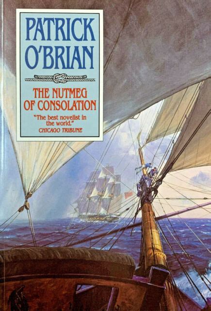 The Nutmeg of Consolation Vol Book 14 Aubrey Maturin Novels Publisher W W Norton and Company Reprint edition Kindle Editon