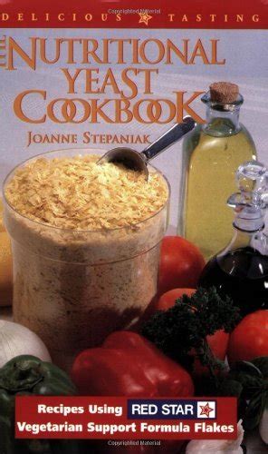 The Nutritional Yeast Cookbook Recipes Using Red Star Vegetarian Support Formula Reader