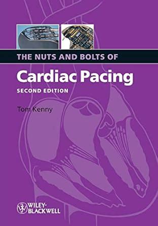 The Nuts and Bolts of Cardiac Pacing 2nd Edition Epub