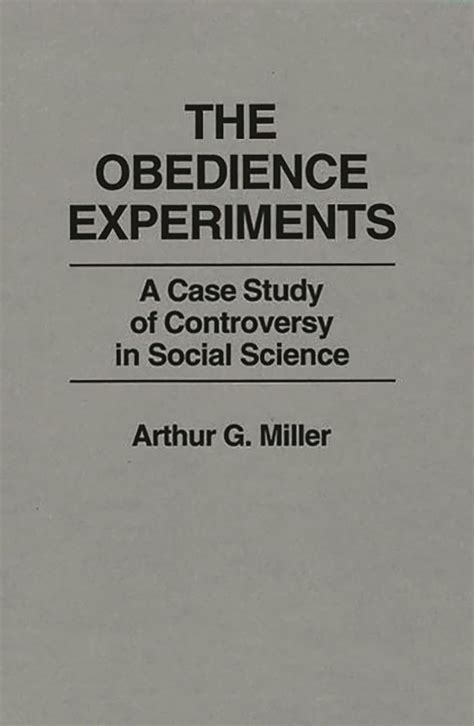 The Obedience Experiments A Case Study of Controversy in Social Science PDF