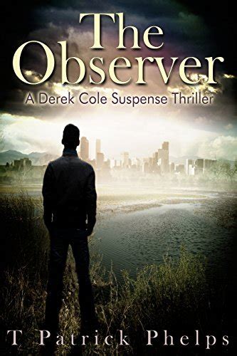 The Observer a Derek Cole Suspense Thriller Derek Cole Suspense Thrillers Volume 3 Epub