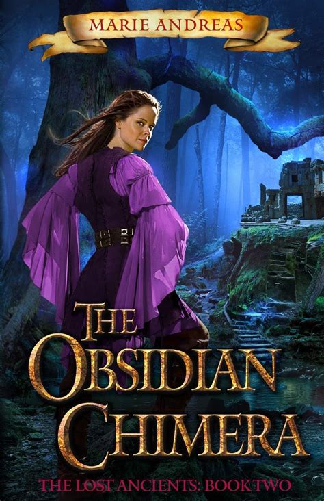 The Obsidian Chimera The Lost Ancients Book Two Volume 2 PDF