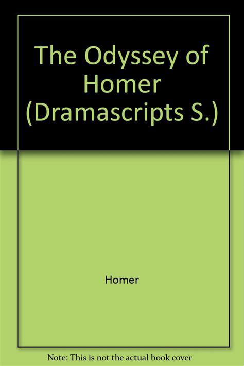 The Odyssey of Homer Dramascripts Reader