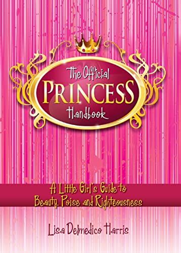The Official Princess Handbook: A Little Girl's Guide to Beauty PDF