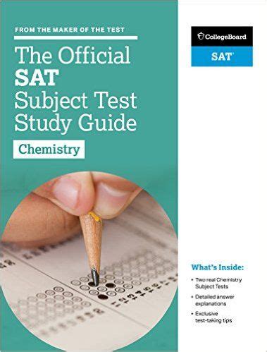 The Official SAT Subject Test in Chemistry Study Guide College Board Official SAT Study Guide PDF