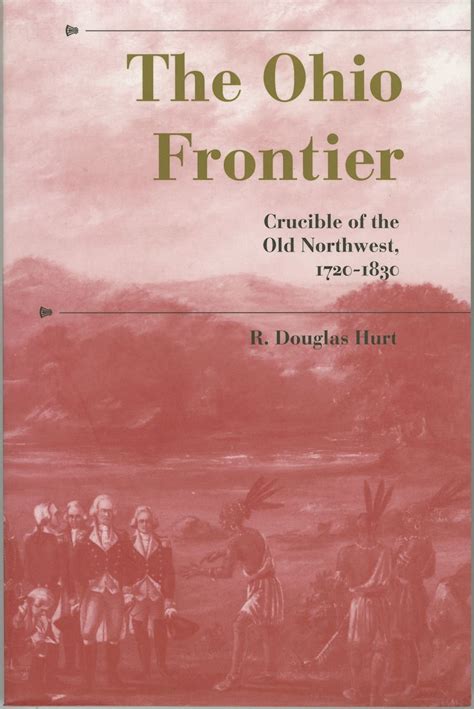 The Ohio Frontier: Crucible of the Old Northwest Reader