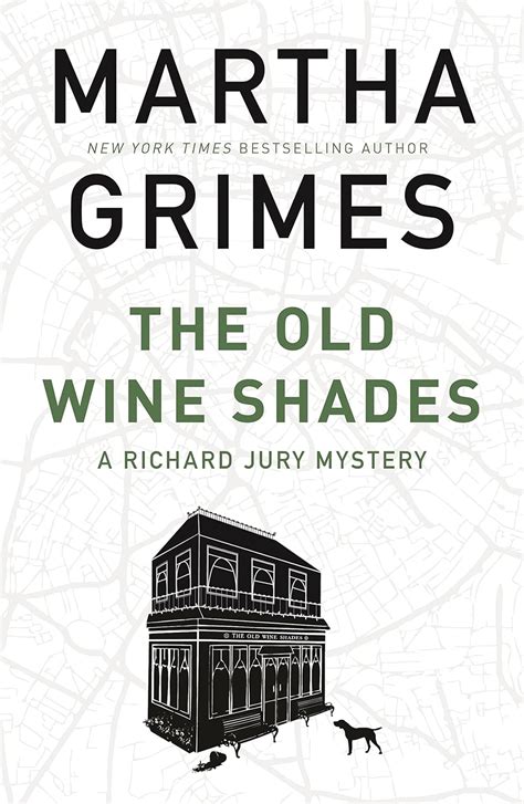 The Old Wine Shades A Richard Jury Mystery by Martha Grimes 2006-03-04 Kindle Editon