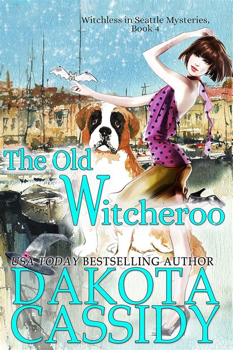 The Old Witcheroo Witchless in Seattle Series Book 4 Kindle Editon