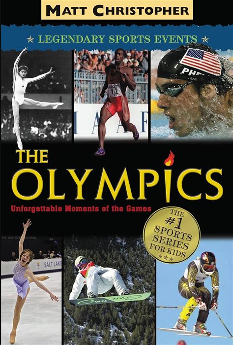 The Olympics Legendary Sports Events Matt Christopher Legendary Sports Events