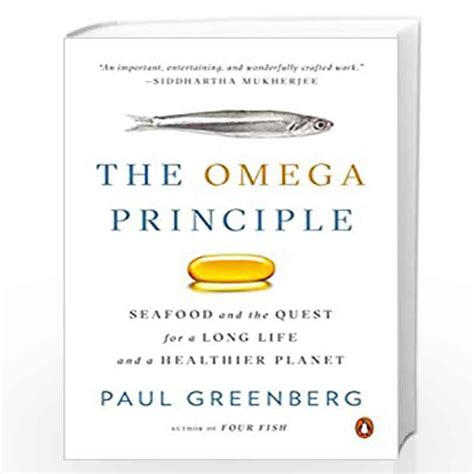 The Omega Principle Seafood and the Quest for a Long Life and a Healthier Planet Reader