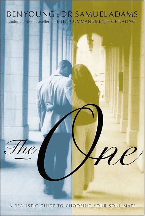 The One A Realistic Guide to Choosing Your Soul Mate Kindle Editon