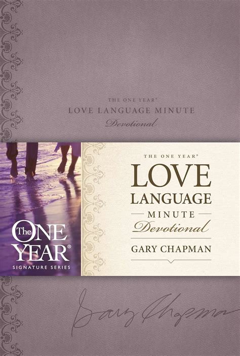 The One Year Love Language Minute Devotional The One Year Signature Series Doc