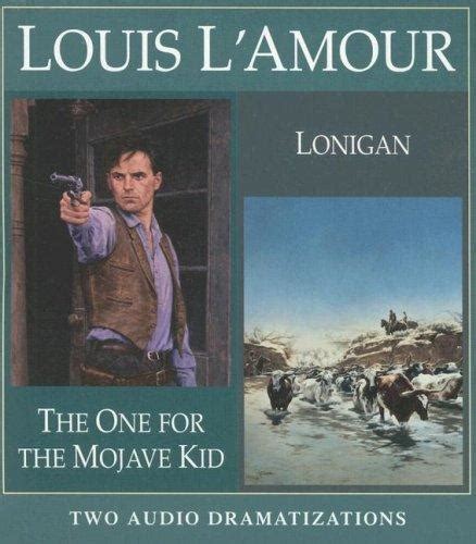 The One for the Mojave Kid Lonigan Louis L Amour Reader