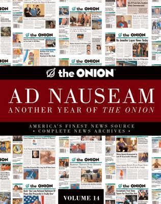 The Onion Ad Nauseum Another Year of The Onion Volume 14 Vol 14 Epub