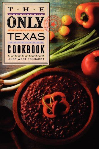 The Only Texas Cookbook Lone Star guides Epub