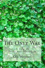 The Only Way A Tale of Pride and Prejudice Epub