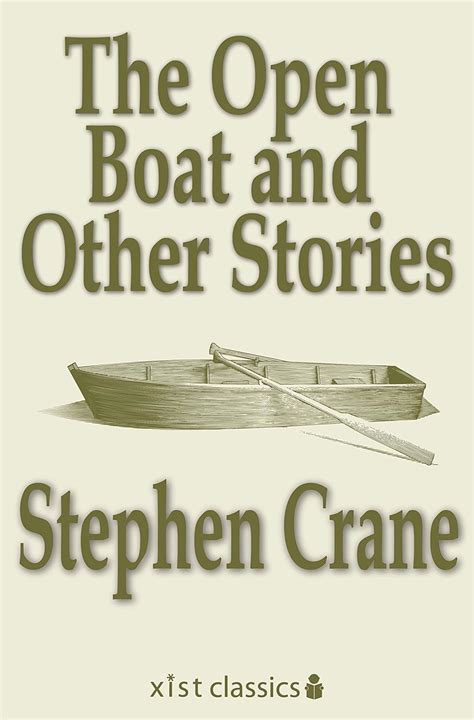 The Open Boat and Other Stories Xist Classics