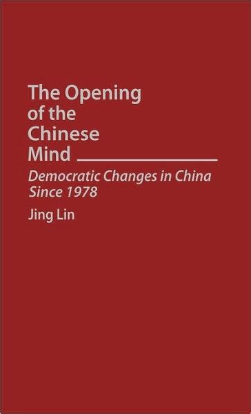 The Opening of the Chinese Mind Democratic Changes in China Since 1978 PDF