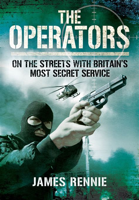 The Operators On the Streets with Britains Most Secret Service Epub