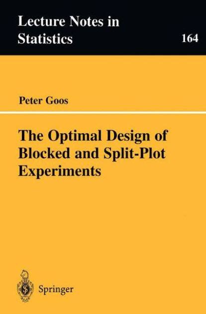 The Optimal Design of Blocked and Split-Plot Experiments 1st Edition Epub