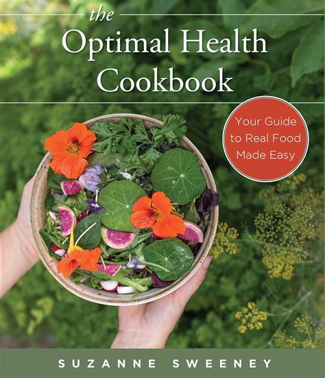 The Optimal Health Cookbook Your Guide to Real Food Made Easy Kindle Editon