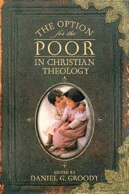 The Option for the Poor in Christian Theology Kindle Editon