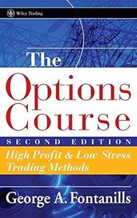 The Options Course Second Edition: High Profit & Low Stress Kindle Editon
