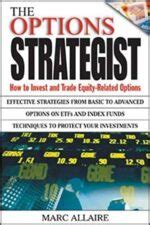 The Options Strategist How to Invest and Trade Equity-Related Options 1st Edition Doc