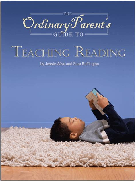 The Ordinary Parent s Guide to Teaching Reading Epub