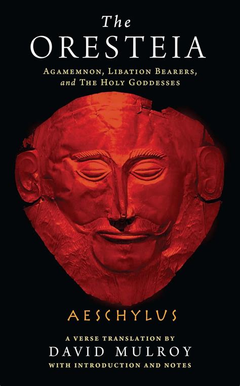 The Oresteia Agamemnon Libation Bearers and The Holy Goddesses Wisconsin Studies in Classics Kindle Editon