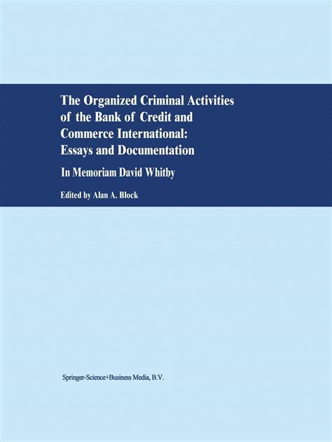 The Organized Criminal Activities of the Bank of Credit and Commerce International Essays and Docume Reader