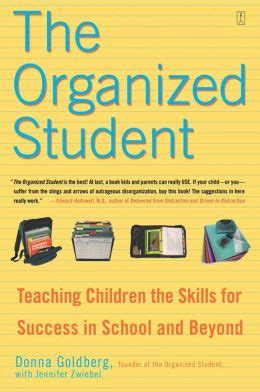 The Organized Student Teaching Children the Skills for Success in School and Beyond Kindle Editon