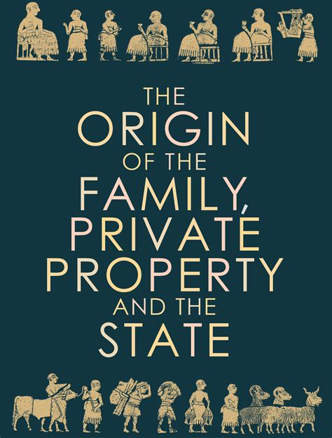 The Origin of the Family Private Property and the State Reader
