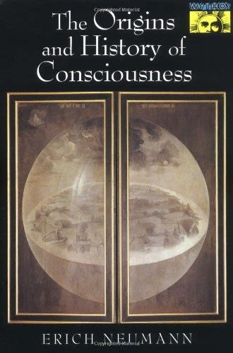 The Origins and History of Consciousness Bollingen Series 42 Reader