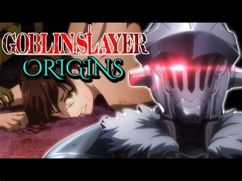 The Origins of Goblin Slayer