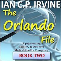 The Orlando File A page turning Mystery and Detective Medical Conspiracy Thriller BOOK TWO Epub