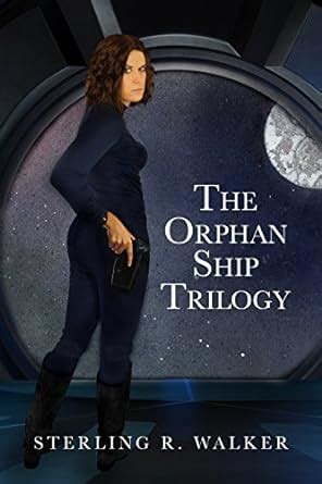 The Orphan Ship Trilogy