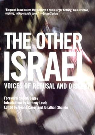 The Other Israel Voices of Refusal and Dissent