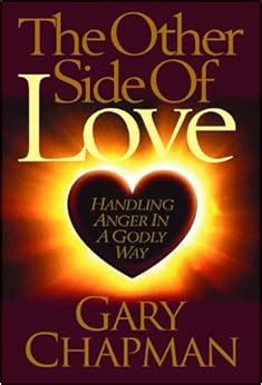 The Other Side of Love Handling Anger in a Godly Way Reader