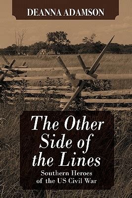 The Other Side of the Lines Southern Heroes of the US Civil War Kindle Editon