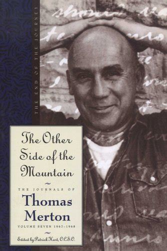 The Other Side of the Mountain The End of the Journey The Journals of Thomas Merton Doc
