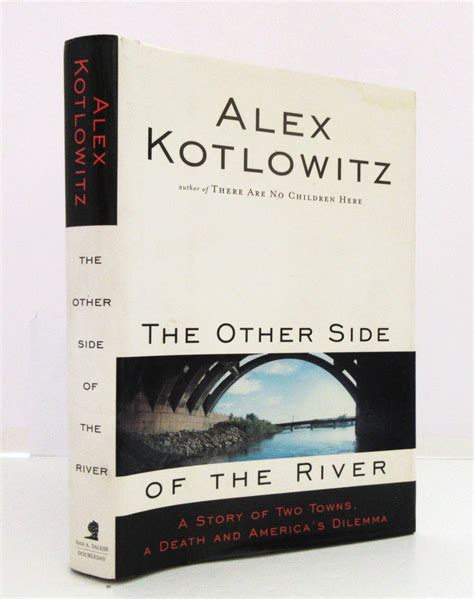 The Other Side of the River A Story of Two Towns a Death and America s Dilemma Doc